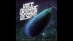 Half Gramme of Soma - Groove is black