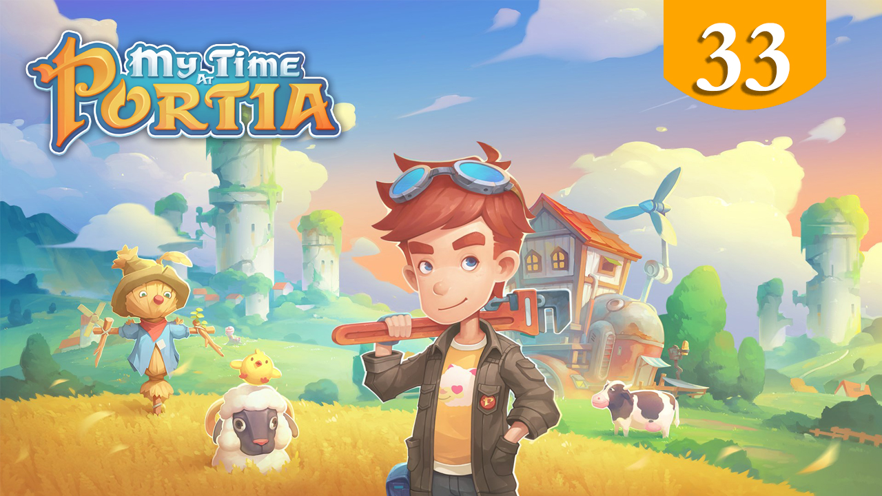 Заповедник ➤ My Time At Portia ➤ Прохождение #33 смотреть онлайн