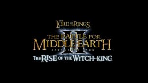 The Lord of the Rings The Battle for Middle-earth II The Rise of the Witch-king  трейлер