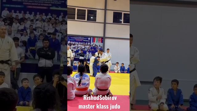 legenda judo Rishod Sobirov master klass.2023