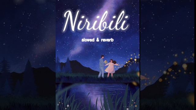 NIRIBILI (slowed & reverb) - KLANZ X NIKHIL смотреть онлайн