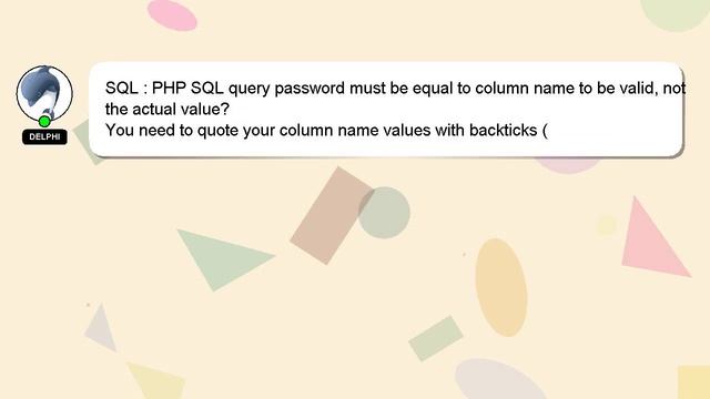 SQL : PHP SQL query password must be equal to column name to be valid, not the actual value?