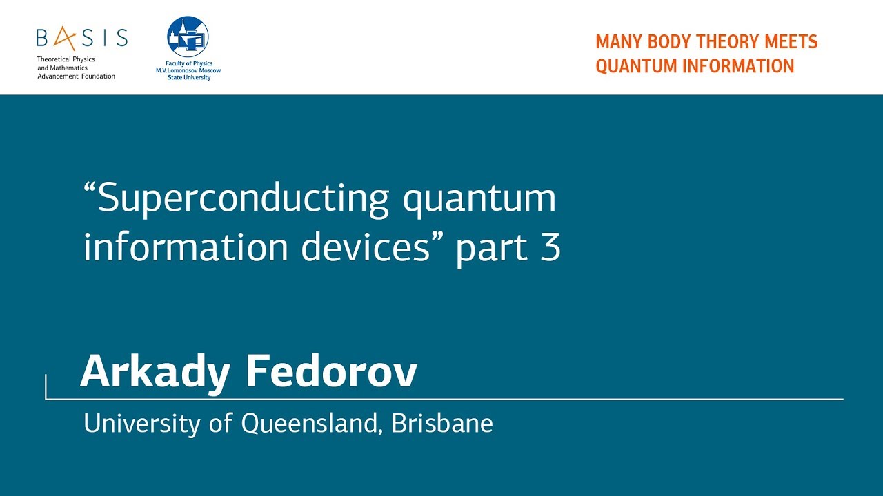 Summer school 2018 / Arkady Fedorov / Part 3. Single-qubit gates & Quantum contextuality
