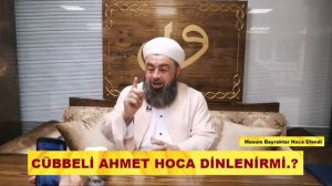 CÜBBELİ AHMET HOCA HAKKINDA AÇIKLAMA / Masum Bayraktar Hocaefendi