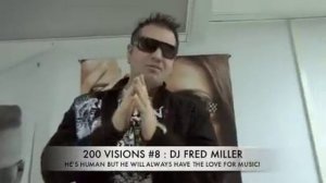 200 VISIONS #8 : DJ FRED MILLER (HOUSE)