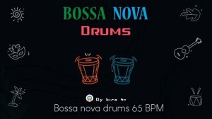 Bossa nova Drums Loop - 65 BPM