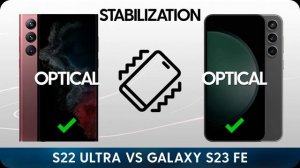 Galaxy S23 FE VS S22 Ultra