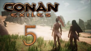 Conan Exiles - Нужно больше ресурсов! - Прохождение игры на русском [#5] | PC (2018 г.)
