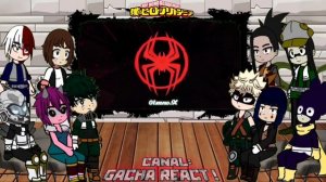 • Bnha • Classe 1-A React To Miles Morales ?️?️ Spider Man ?️?️ Tik Tok | My Hero Academia | Gacha