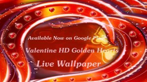 Valentine HD Golden Hearts Live Wallpaper for Android Phones and Tablets