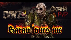 DayZ CATAHA PVP | Doom Slayer на прогулке