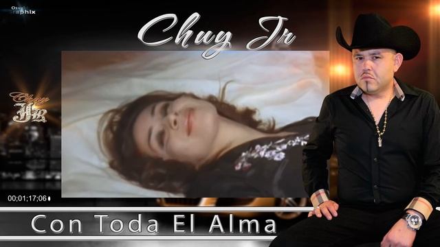 Chuy Jr Con toda el Alma