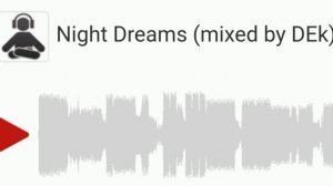 Night Dreams ( mixed by DEk)