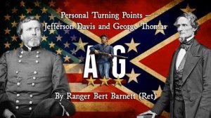 GNMP Winter Lecture Series- Bert Barnett- Personal Turning Points Jefferson Davis and George...