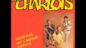 Les Charlots - Pour pas qu'l'amour capote (1989)