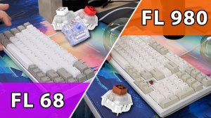 [Тайпинг] FL 980 (Kailh BOX Brown) & FL 68 (Kailh Polia + Kailh BOX White _ Red)