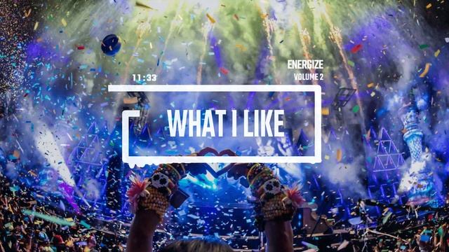 Energize - What i Like vol. 2