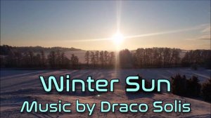 Draco Solis - Winter Sun | Electronic Fantasy Music