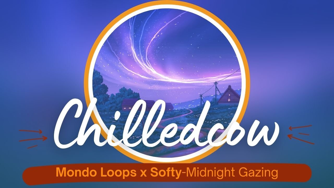 ChilledCow: Лоу-фай музыка для учебы [Артист: Mondo Loops X Softy | Альбом: Midnight Gazing]