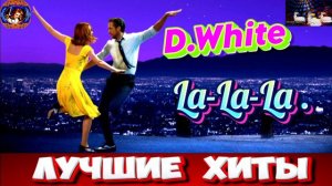 D.White.La-La-La.2024