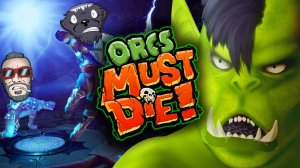 НОВАЯ ШИКАРНАЯ ИГРА! ЗАЩИЩАЕМ ЗАМОК ОТ ОРДЫ ОРКОВ ВМЕСТЕ С JOE SPEEN. ORC MUST DIE! 3