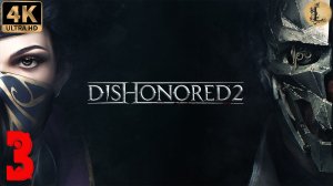 Dishonored 2 4k Ultra HD