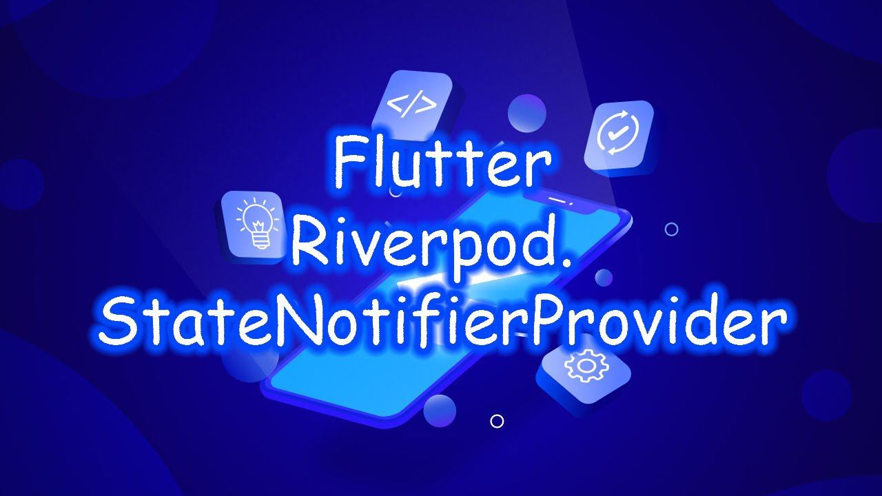 Flutter 3 - Riverpod. StateNotifierPovider. Часть 2 смотреть онлайн