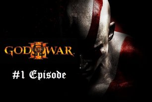 God of War 3 #1 Episode прохождение на русском языке.mp4