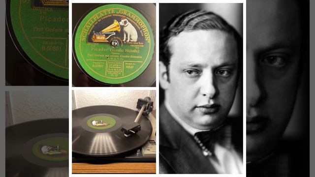 Paul Godwin m.s. Künstler-Ensemble: Picador, 1926 (Schallplatte Grammophon B 60861)