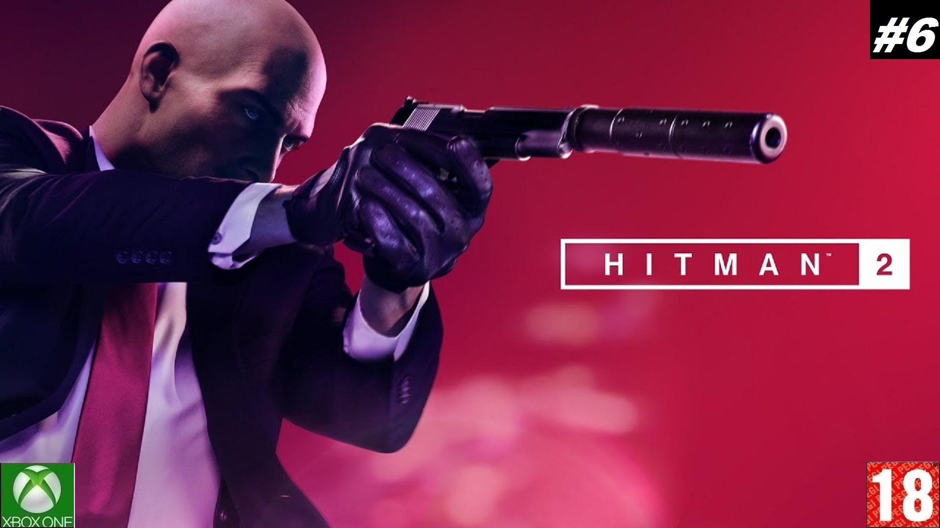 Hitman 2 (Xbox One) - Прохождение #6, Ночная смена. (без комментариев)