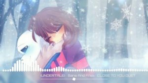 undertale : close to you (sans and frisk duet)