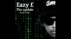 Eazy E - The Update (FULL MIXTAPE)