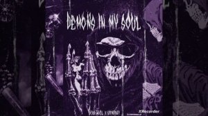 SCXR SOUL, sx1nxwy - DEMONS IN MY SOUL (Prod. SCXRYTAPE)