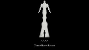 Trance House Repeat - pilot episode