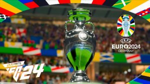 EA FC 24 | UEFA EURO 2024 - ФИНАЛЬНАЯ СТАДИЯ ЕВРО