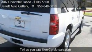 2007 Chevrolet Tahoe  for sale in Mcallen, TX 78501 at the B