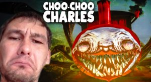 ЖУТКИЙ ЧУХ ЧУХ ◈ Choo-Choo Charles