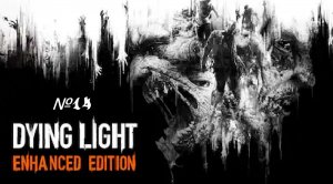 Прохождение Dying Light №14