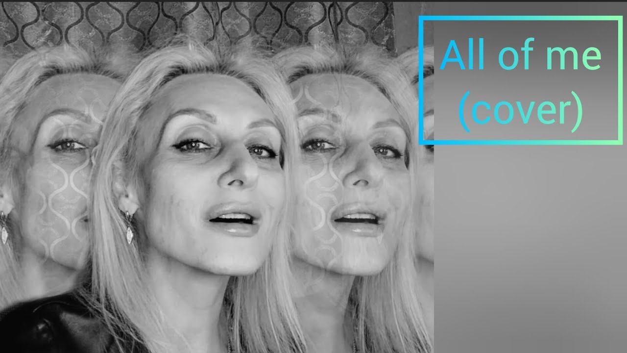 all of me ( cover)