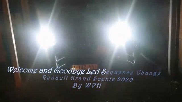 Welcome and Goodbye Led Sequence Change Renault Grand Scenic By WVH смотреть онлайн