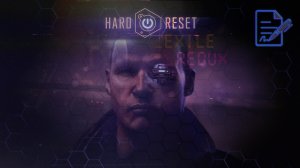 Отзыв: Hard Reset_Exile_Redux