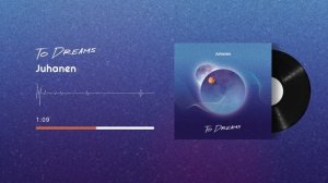Juhanen - To Dreams (Official Audio)