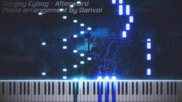 Everlasting Summer - Afterword (Piano Cover by Danvol) смотреть онлайн