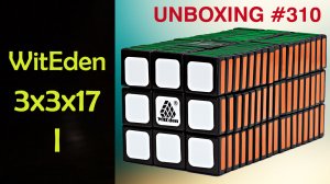 Unboxing №310 WitEden 3x3x17 I. Обзор
