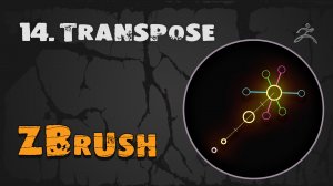 14. Transpose Zbrush & Transpose Master | Уроки на русском