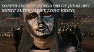 Sophia Secret - Kingdom of Judas (My Music Alternative Long Video)