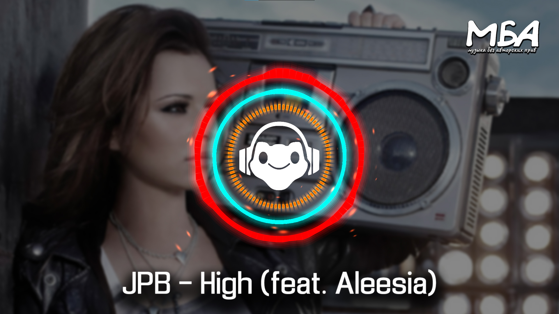 JPB - High (feat. Aleesia)