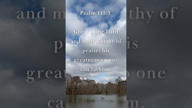 Psalm 145:3 - He Is Worth Of My Praise