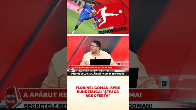 Florinel Coman, spre Bundesliga: "Ştiu că are ofertă"