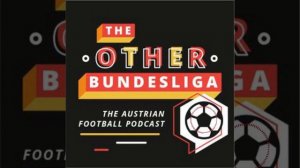 The Other Bundesliga: The Matthias Sindelar Story - Part 1 of 2